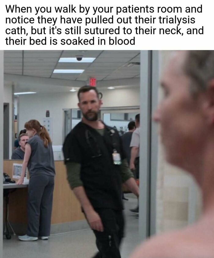 A nurse walking by a patient's room is shocked by what they see, a relatable nurse meme on hospital life.