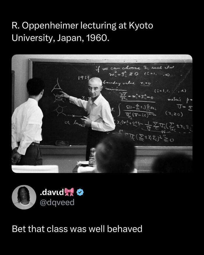 R. Oppenheimer lecturing in 1960 at Kyoto University with detailed chalkboard, funny and interesting posts to brighten your day.