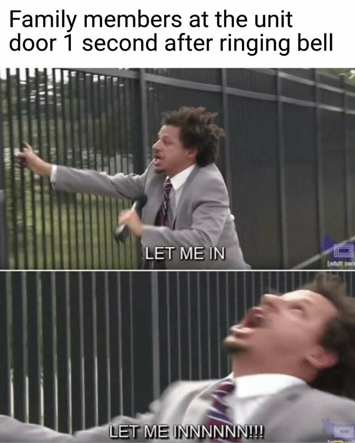A nurse meme showing a man yelling Let Me In at a gate. Relatable nurse memes and hospital life humor.