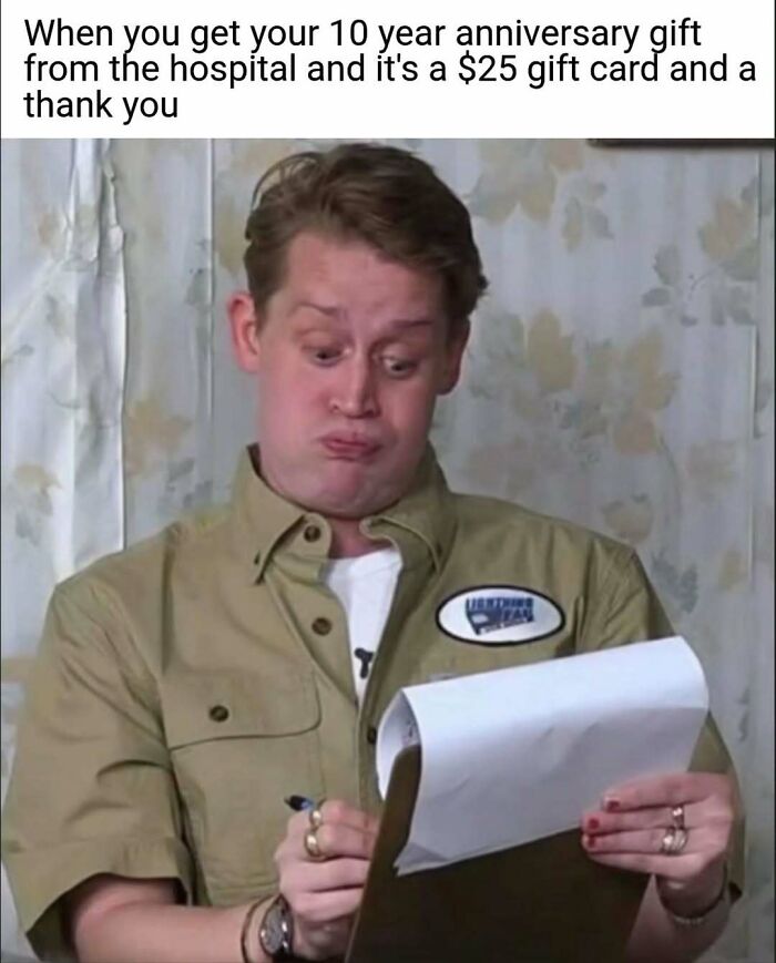 Macaulay Culkin making a funny face, holding a clipboard. A relatable nurse meme about hospital life.