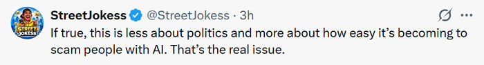 StreetJokess tweet on AI scams after a MAGA Influencer's real identity was revealed. The actual issue isn't politics, but AI scams.