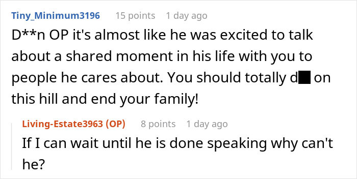 Man Upset Spouse Stopped Telling His Parents About Their Vacation Because He Interrupted Them Man Upset Spouse Stopped Telling His Parents About Their Vacation Because He Interrupted Them