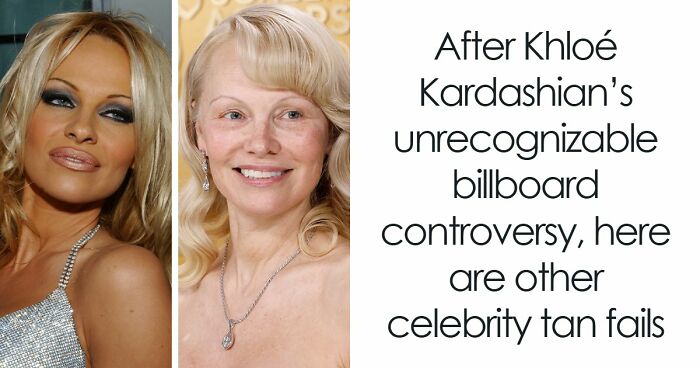 The Biggest Celebrity Fake Tan Fails After Khloé Kardashian’s “Unrecognizable” Billboard Controversy
