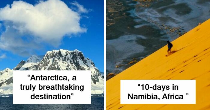 62 Breathtaking Travel Photos That Prove The World Is Even More Beautiful Than You Think