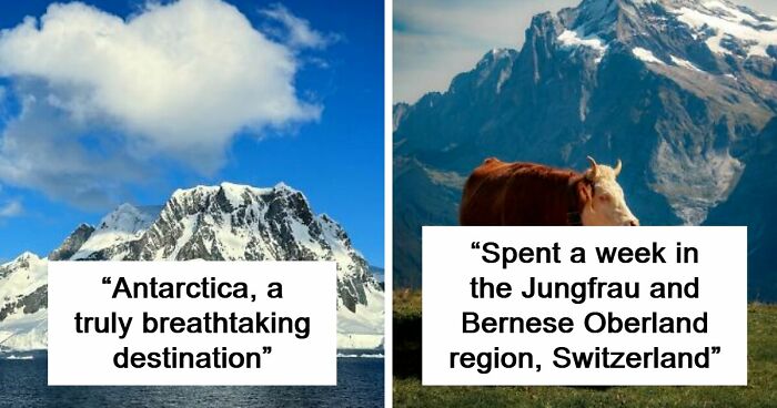 62 Breathtaking Travel Photos That Prove The World Is Even More Beautiful Than You Think