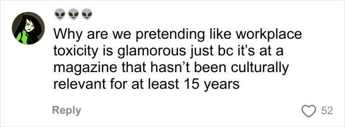 Comment criticizing workplace toxicity at a magazine, reflecting on the reality of working for the Vogue icon.