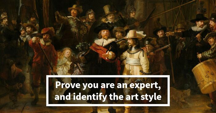 “How Well Do You Know Art?”: Prove Your Skills With This 20-Question Periods Quiz