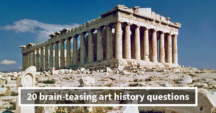 “How Well Do You Know Art?”: Prove Your Skills With This 20-Question Periods Quiz