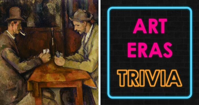 “How Well Do You Know Art?”: Prove Your Skills With This 20-Question Periods Quiz