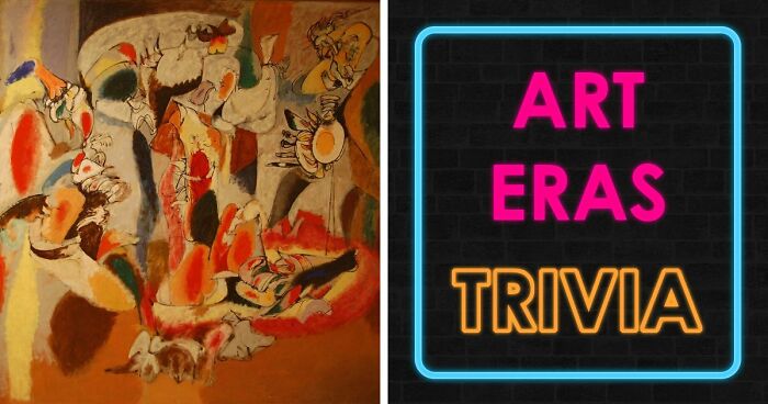 “How Well Do You Know Art?”: Prove Your Skills With This 20-Question Periods Quiz