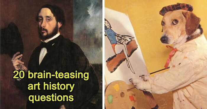 “How Well Do You Know Art?”: Prove Your Skills With This 20-Question Periods Quiz