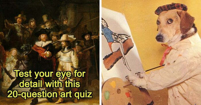 “How Well Do You Know Art?”: Prove Your Skills With This 20-Question Periods Quiz