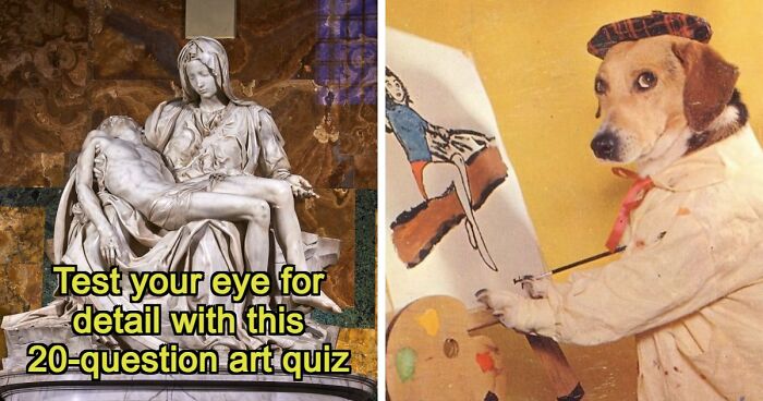 “How Well Do You Know Art?”: Prove Your Skills With This 20-Question Periods Quiz