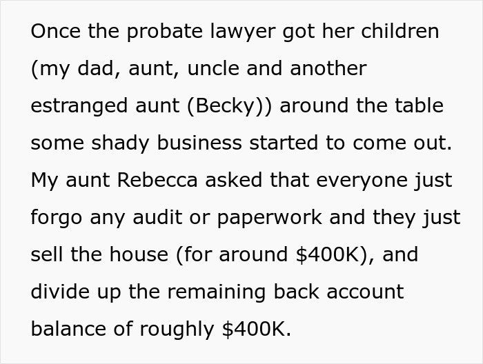 Text excerpt about probate lawyer revealing shady business involving $400K house sale and dividing $400K back account balance.