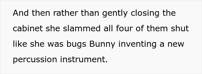 Man frustrated by cabinet slamming installs rubber buffers to stop noise, causing wife's anger and tension at home.