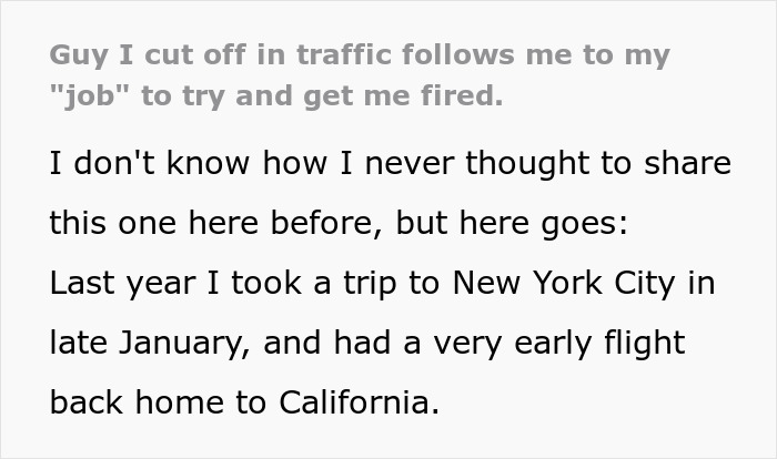 A text post describing a driver getting cut off and followed to their job, to get them fired, but ending in humiliation.