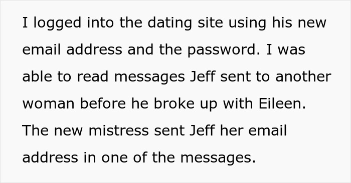 Text from a friend of the wife, detailing how she used Jeff's email and password to expose his affair and destroy his new life.