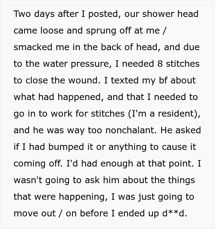 Text describing a woman’s injury from a shower incident, suspecting dangerous traps set by her boyfriend at home. Text describing a woman’s injury from a shower incident, suspecting dangerous traps set by her boyfriend at home.