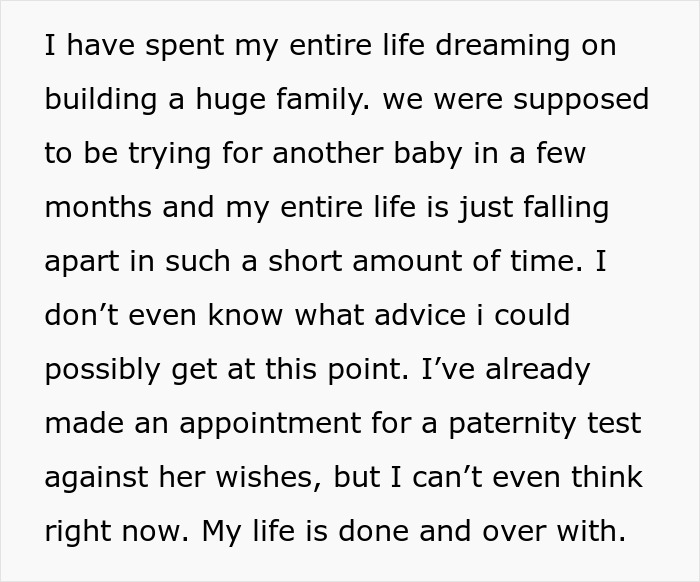 Text from a Reddit post describing a man's heartbreak over a possible affair and paternity test, questioning his role as "Dad." Text from a Reddit post describing a man's heartbreak over a possible affair and paternity test, questioning his role as "Dad."