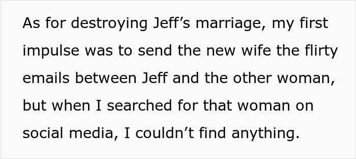 Text details the narrator's thought to destroy Jeff's new life by exposing his affair emails to his new wife.