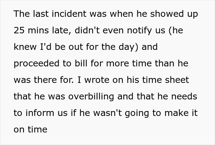 Text excerpt discussing an incident of overbilling and notifying about late arrival related to kid work mother fired. Text excerpt discussing an incident of overbilling and notifying about late arrival related to kid work mother fired.