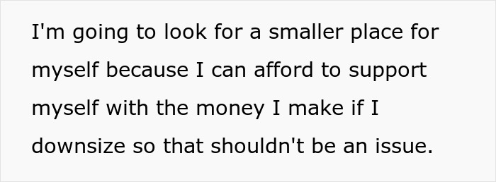 Text from a person deciding to quit her marriage, stating she can afford to support herself with downsizing.