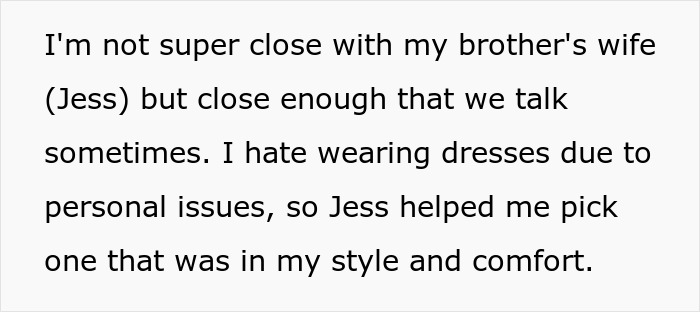 A block of text detailing the personal issues around wearing a dress and the bride's help in choosing one. This relates to a groom, bride, and sister dress conflict.