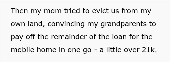 Woman shares a crazy story about her mom trying to evict family and involving grandparents in a soap opera-like conflict.