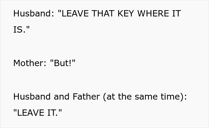 Text conversation showing a husband and father firmly telling mother to leave the emergency key where it is.