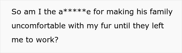 Text on screen showing a question about making family uncomfortable after they refuse to leave the house.