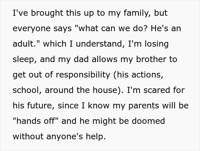 Text excerpt showing a man’s struggle with his autistic brother’s future and lack of gratitude after years of support and driving. Text excerpt showing a man’s struggle with his autistic brother’s future and lack of gratitude after years of support and driving.