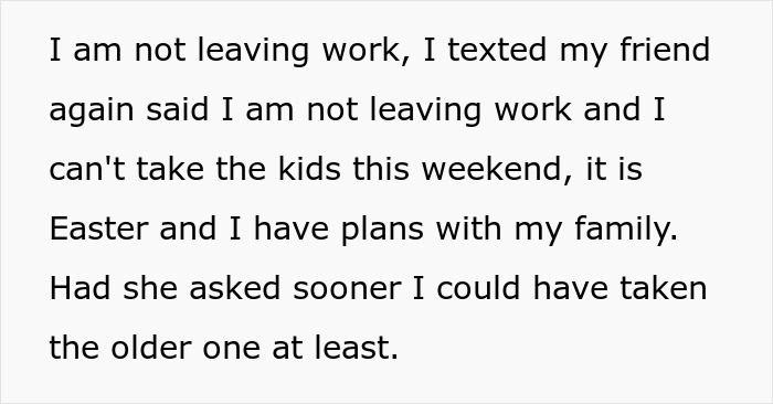 Text message explaining refusal to leave work and babysit kids during Easter weekend due to prior family plans.