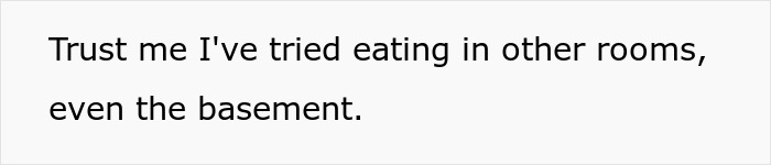 Text saying a man tried eating in different rooms, including the basement, showing frustration with cabinets slamming.