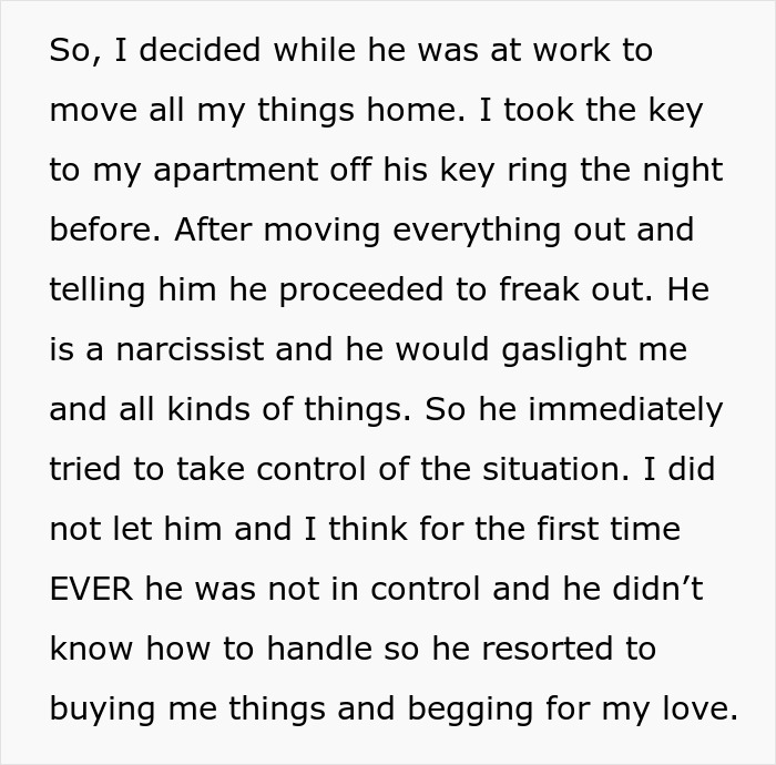 Text describing moving out all belongings and taking keys to ensure boyfriend ends up with absolutely nobody after plans to leave girlfriend.