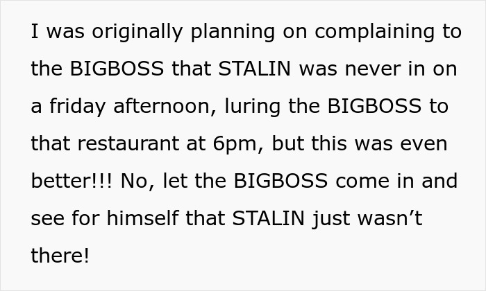 Text detailing an employee's perfect revenge on a horrible boss by making their boss see the slacker wasn't working.