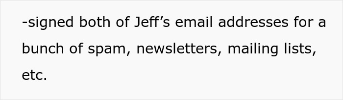 Text describing signing up Jeff's email to destroy his new life with spam and newsletters.