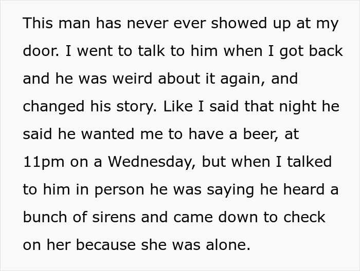 Text recounting a friend's strange behavior visiting a woman alone at night, noticed on camera, causing suspicion.