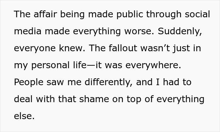 Text about a cheater's harsh lesson and fallout as their affair became public through social media, causing widespread shame.