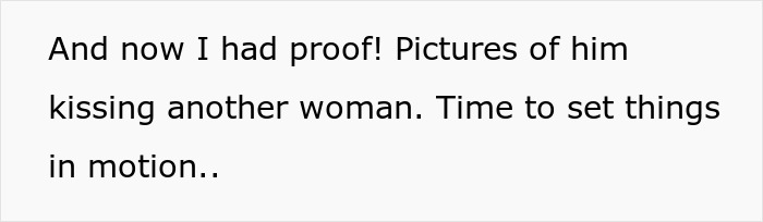 Text reads, And now I had proof! Pictures of him kissing another woman. Time to set things in motion.. Perfect revenge for a horrible boss.
