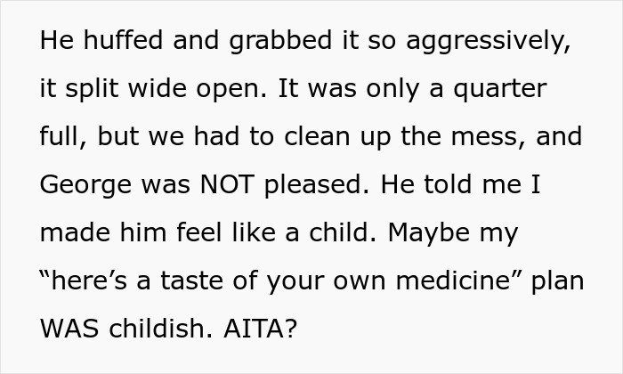 Rude man snatches belongings without asking, then complains he feels like a child while coworker criticizes him.