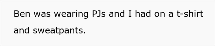 A white background with black text stating Ben was wearing PJs and I had on a t-shirt and sweatpants, related to sister and brother sleeping in bed.