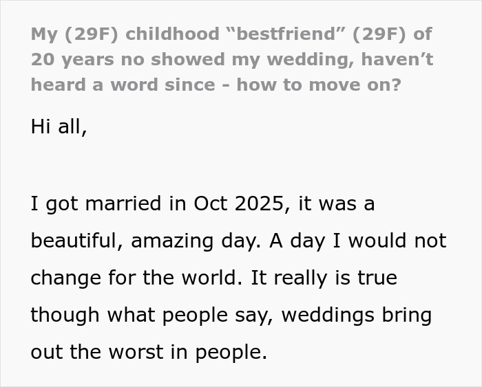A Reddit post detailing a bride's heartbreak after her best friend skipped her wedding, prompting a question on how to move on.