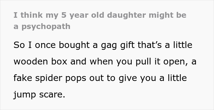 “Acho que minha filha de 5 anos pode ser uma psicopata”: papai leva o susto da vida
