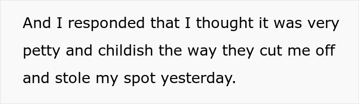 Text on screen showing a woman explaining how entitled guests took her parking spot and how she responded.