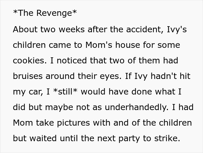 Alt text: Entitled woman damages guy's car, ignores him, leading to her bruised kids being taken away in a revenge story.