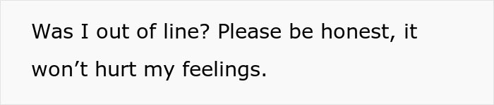 Text on a light gray background asks, Was I out of line? Please be honest, it won't hurt my feelings. Brother sleeps in sister's bed.