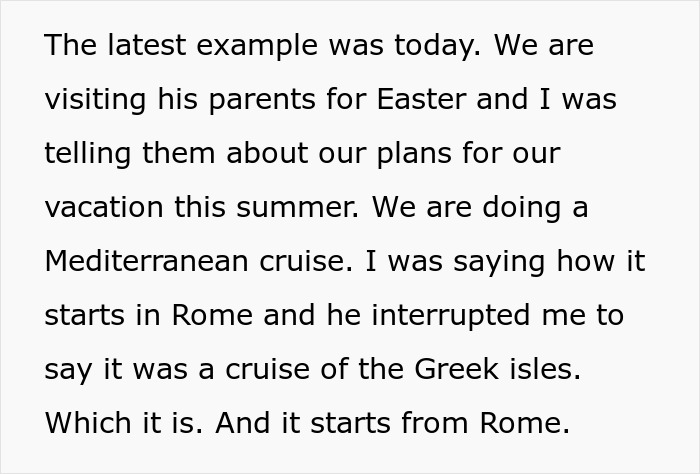 Man Upset Spouse Stopped Telling His Parents About Their Vacation Because He Interrupted Them Man Upset Spouse Stopped Telling His Parents About Their Vacation Because He Interrupted Them