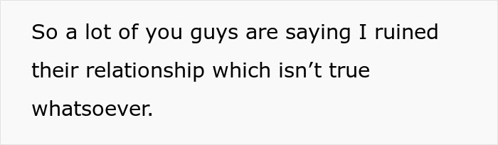 Text on a plain white background stating someone denies ruining others&rsquo; relationships, asserting it is not true.