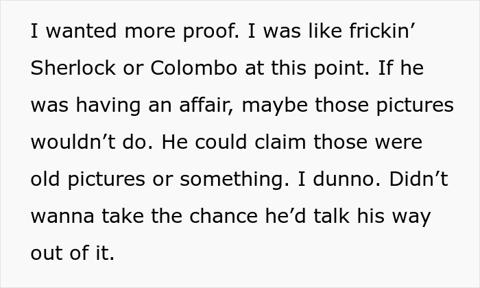 Text screenshot showing a person determined to get more proof, like Sherlock or Colombo, to deliver the perfect revenge on a horrible boss.