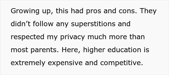 Text about growing up with pros and cons, privacy respected by parents, and challenges of expensive higher education.